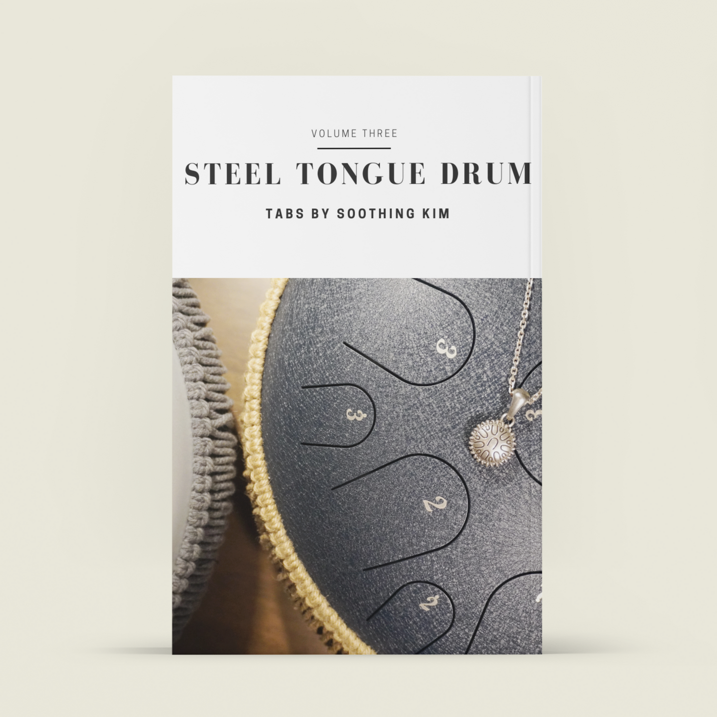 Steel tongue drum Tabs by Soothing Kim. Vol. 3